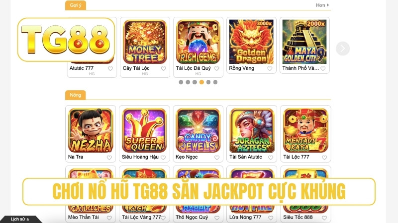 Chơi nổ hũ TG88 săn jackpot cực khủng
